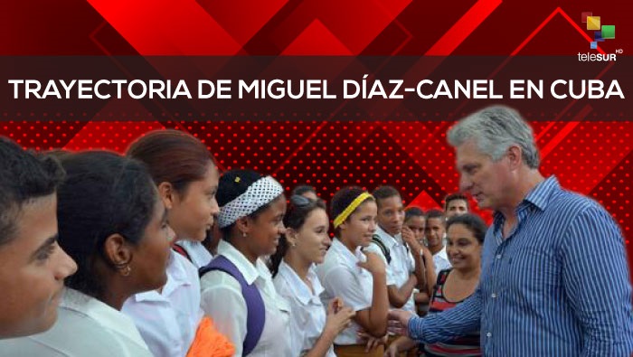 ¿Cómo ha sido la trayectoria política de Miguel Díaz-Canel?